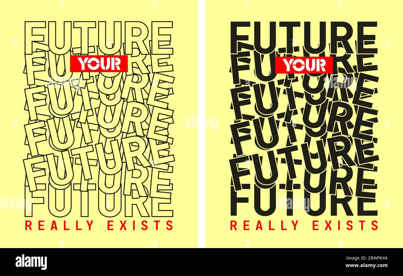 future your really exists, motivational quote, lettering concept, banner, poster, etc. Stock Vector