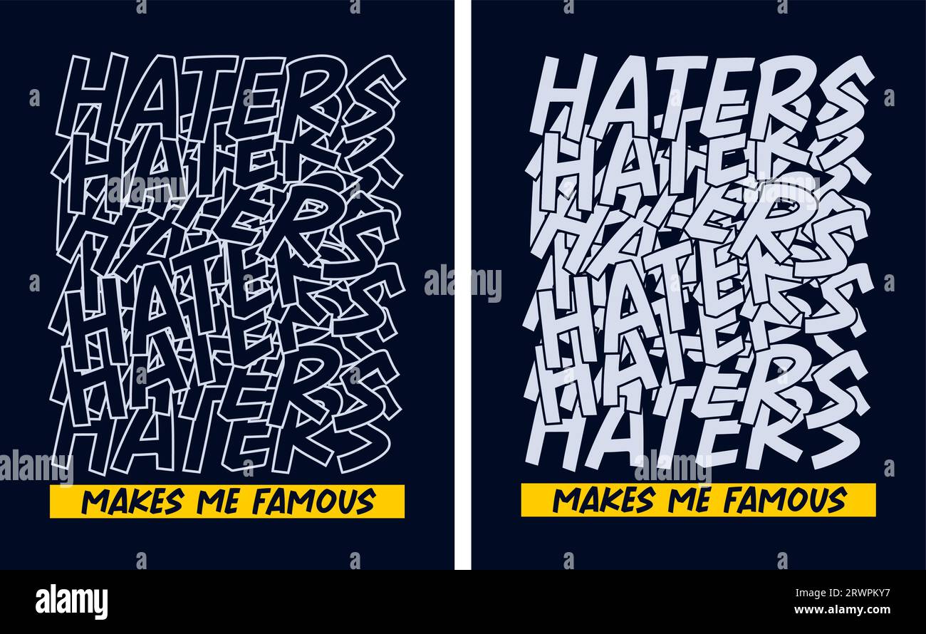 haters makes me famaous, motivational quote, lettering concept, banner, poster, etc. Stock Vector