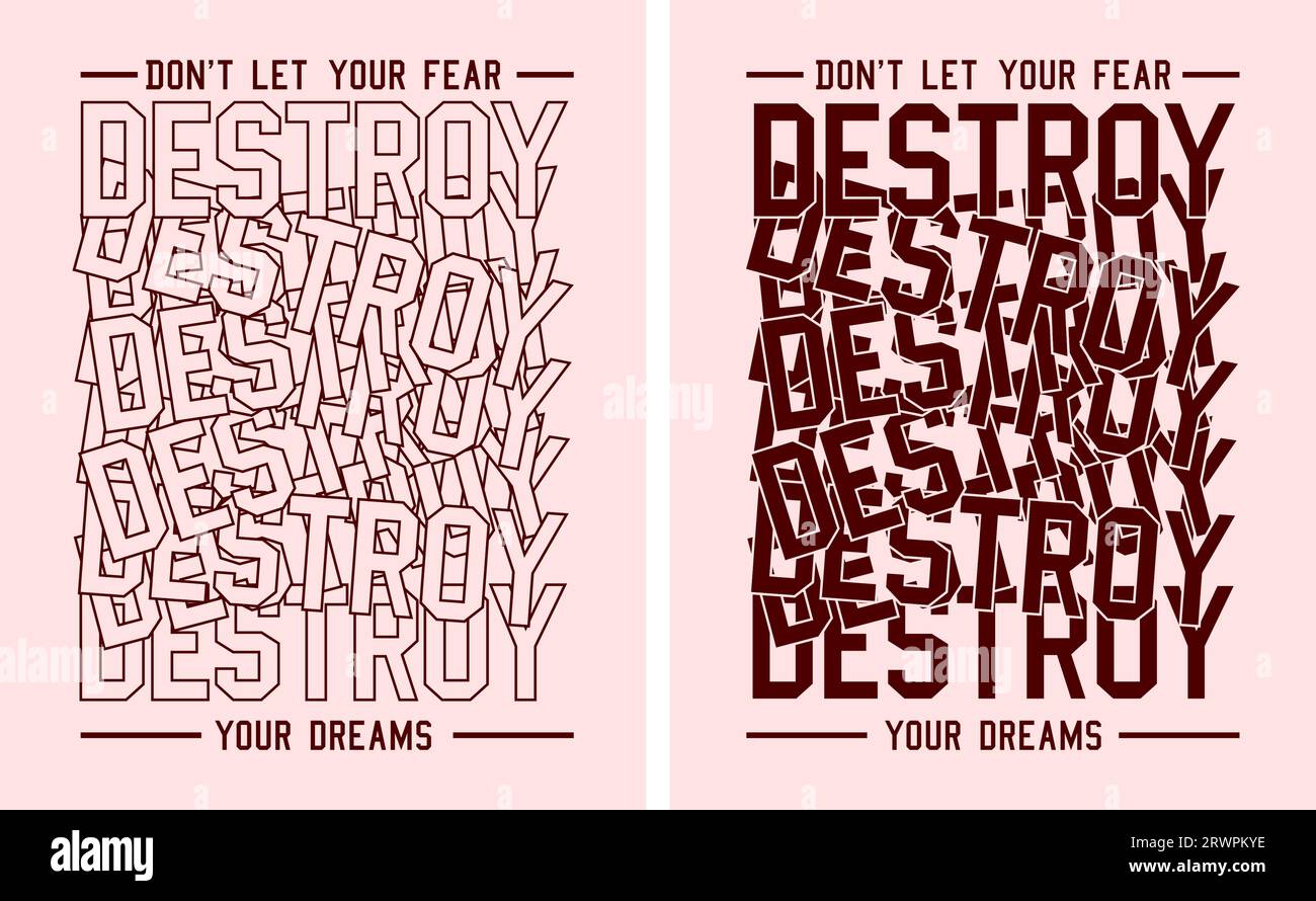 dont let your fear destroy, motivational quote, lettering concept, banner, poster, etc. Stock Vector