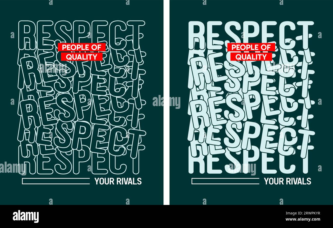 respect peofel of qualty, motivational quote, lettering concept, banner, poster, etc. Stock Vector