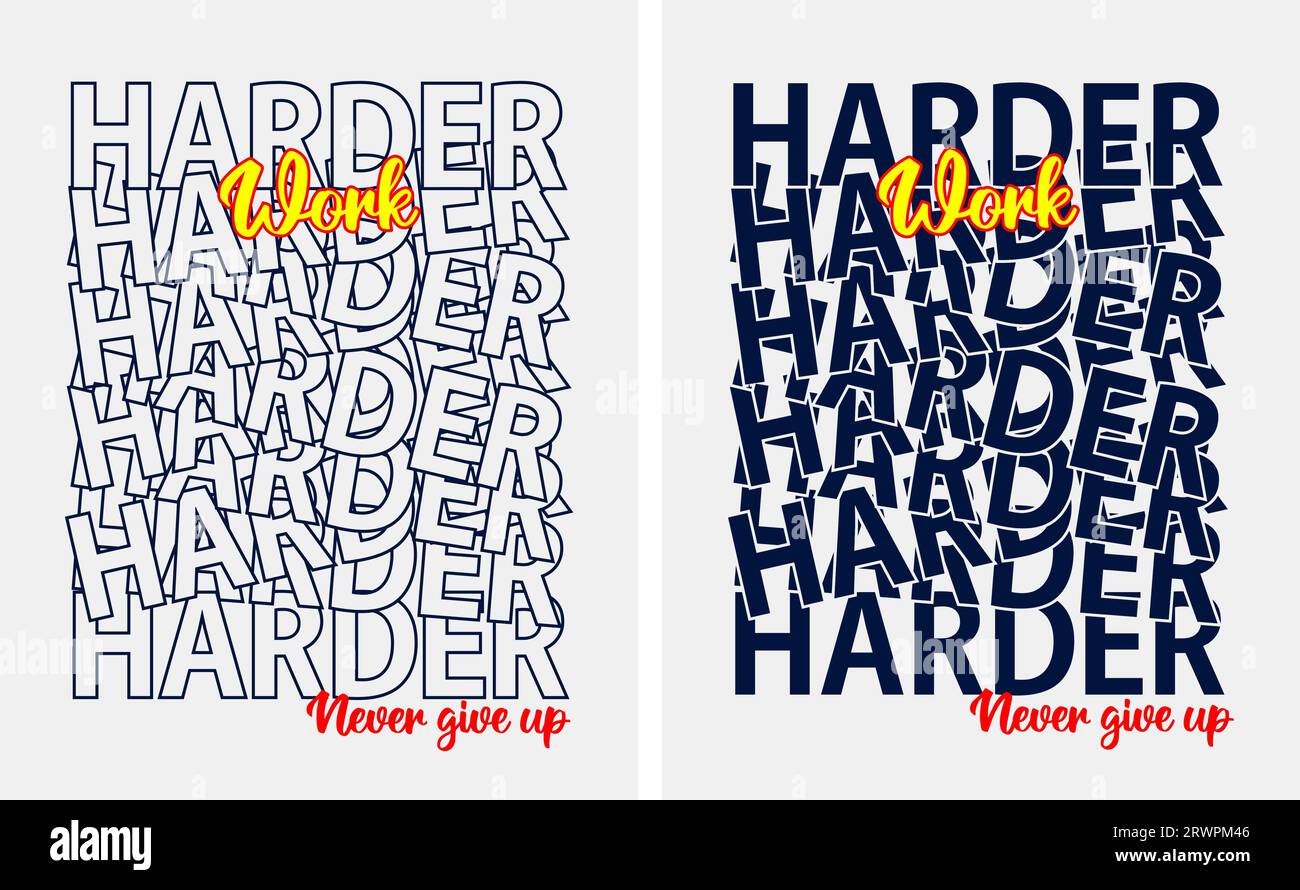 harder work never give up, motivational quote, lettering concept, banner, poster, etc. Stock Vector