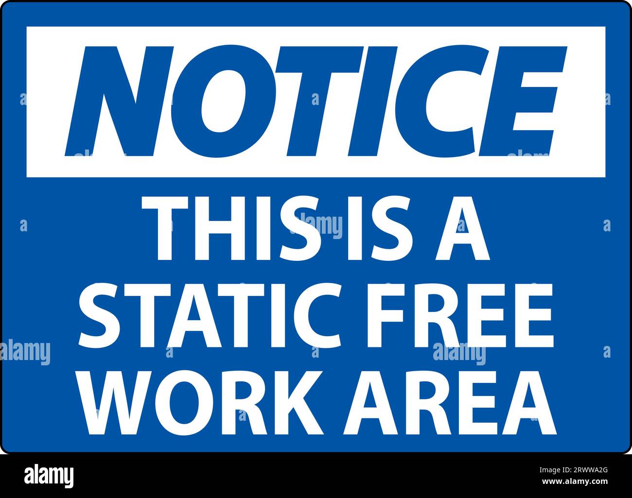 Notice Sign This Is A Static Free Work Area Stock Vector
