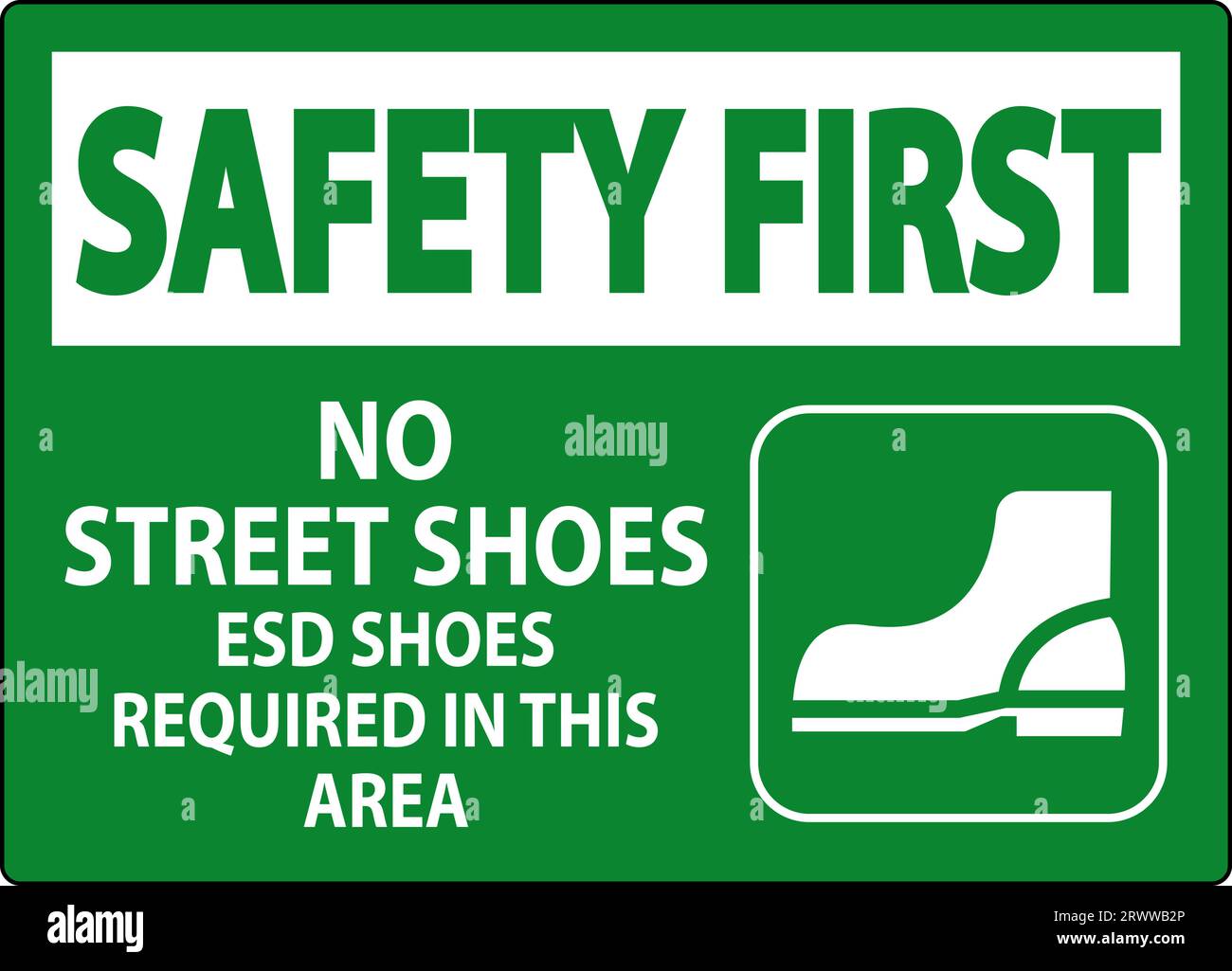 Safety First Sign No Street Shoes, ESD Shoes Required In This Area Stock Vector