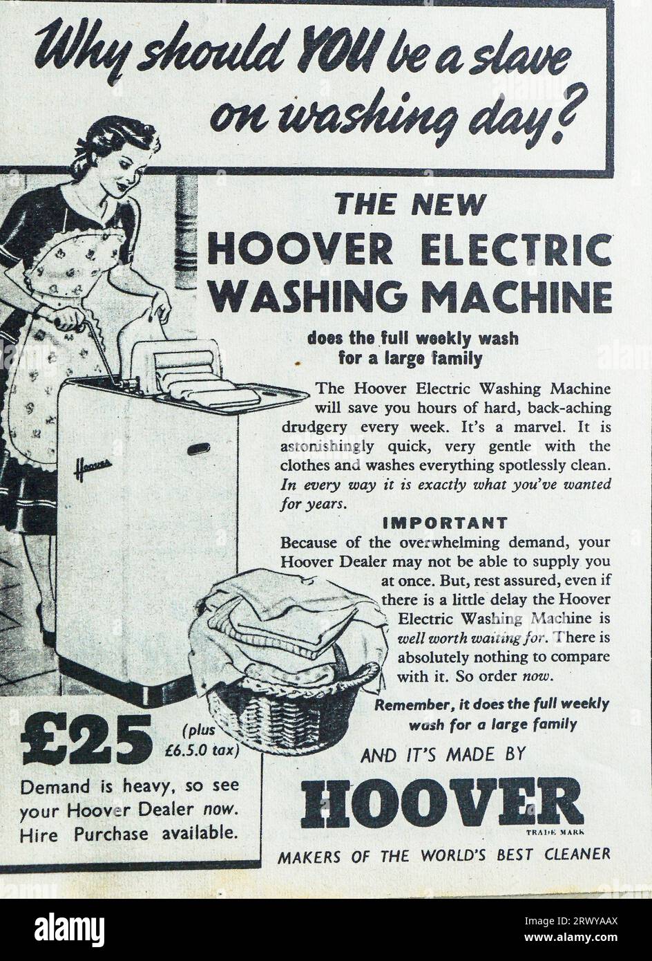 A 1950 advertisement for the new Hoover Electric Electric Washing Machine. Demand for the machine was said to be heavy and hire purchase was available. The machine ‘will save you hours of hard work, back aching drudgery every week’ and is ‘capable of washing the full weekly wash for a large family’. Stock Photo