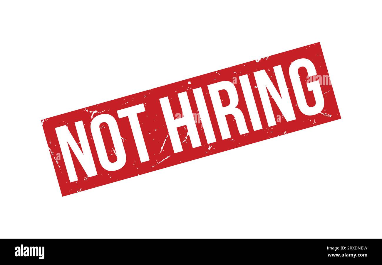 Not Hiring Rubber Stamp Seal Vector Stock Vector Image & Art Alamy