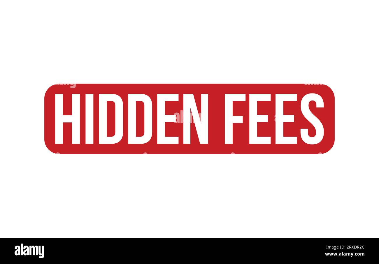 Red Hidden Fees Rubber Stamp Seal Vector Stock Vector Image & Art Alamy