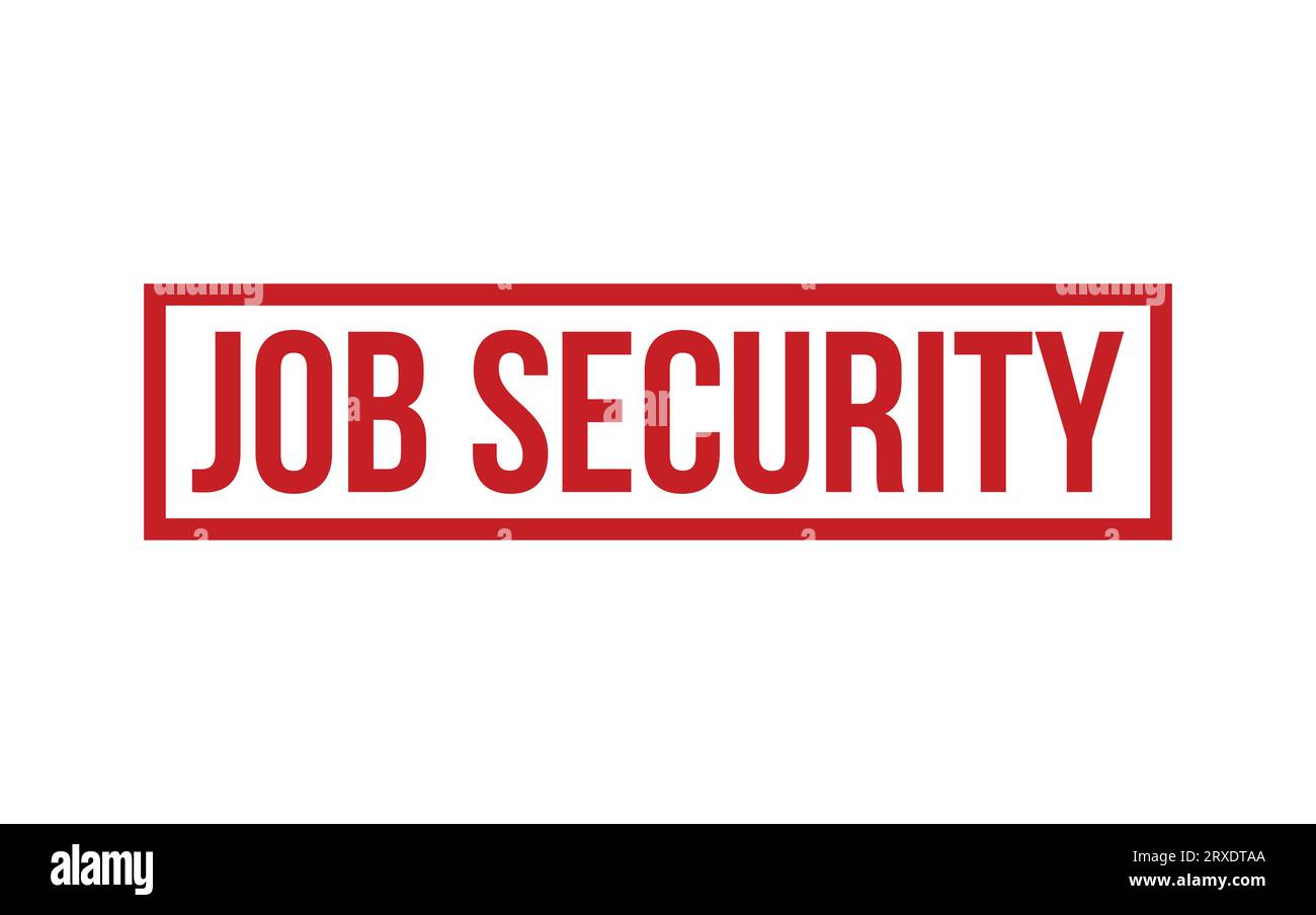 Job Security Rubber Stamp Seal Vector Stock Vector Image & Art Alamy
