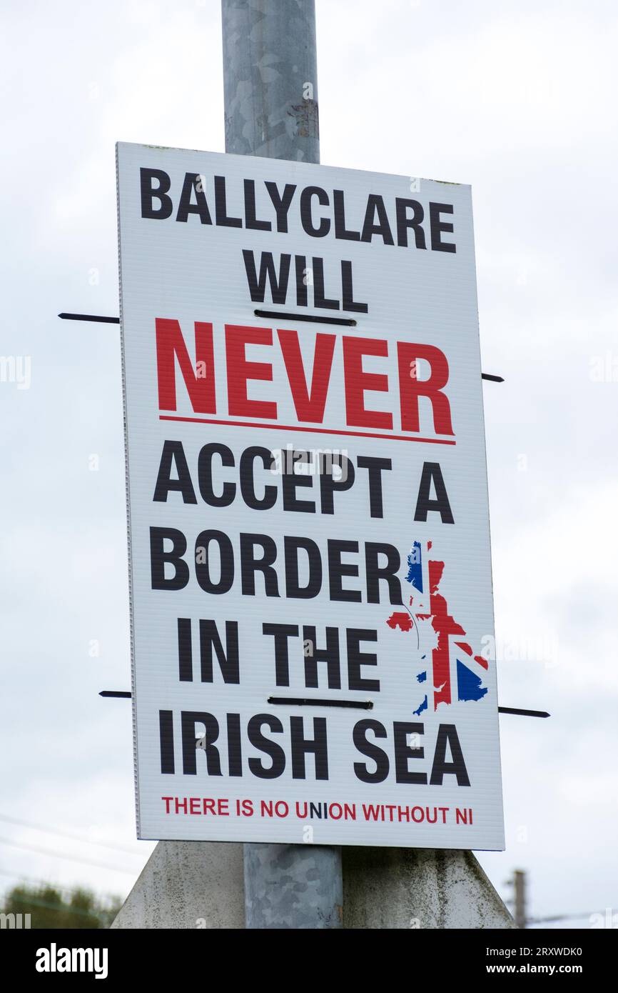 Signage against Brexit Irish Sea border for EU trade, Ballyclare, County Antrim, Northern Ireland. Stock Photo