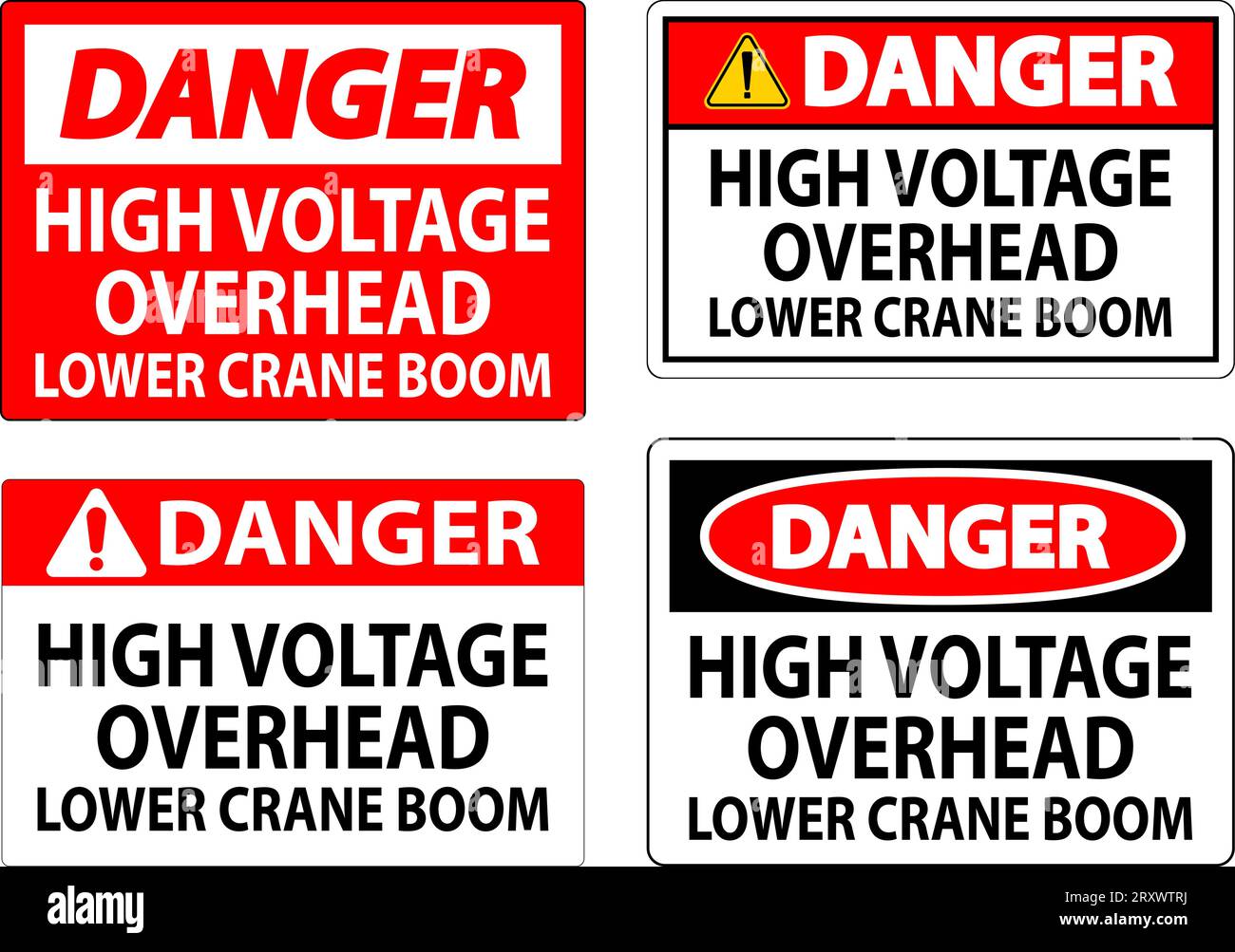 Danger Sign High Voltage Overhead, Lower Crane Boom Stock Vector Image & Art Alamy