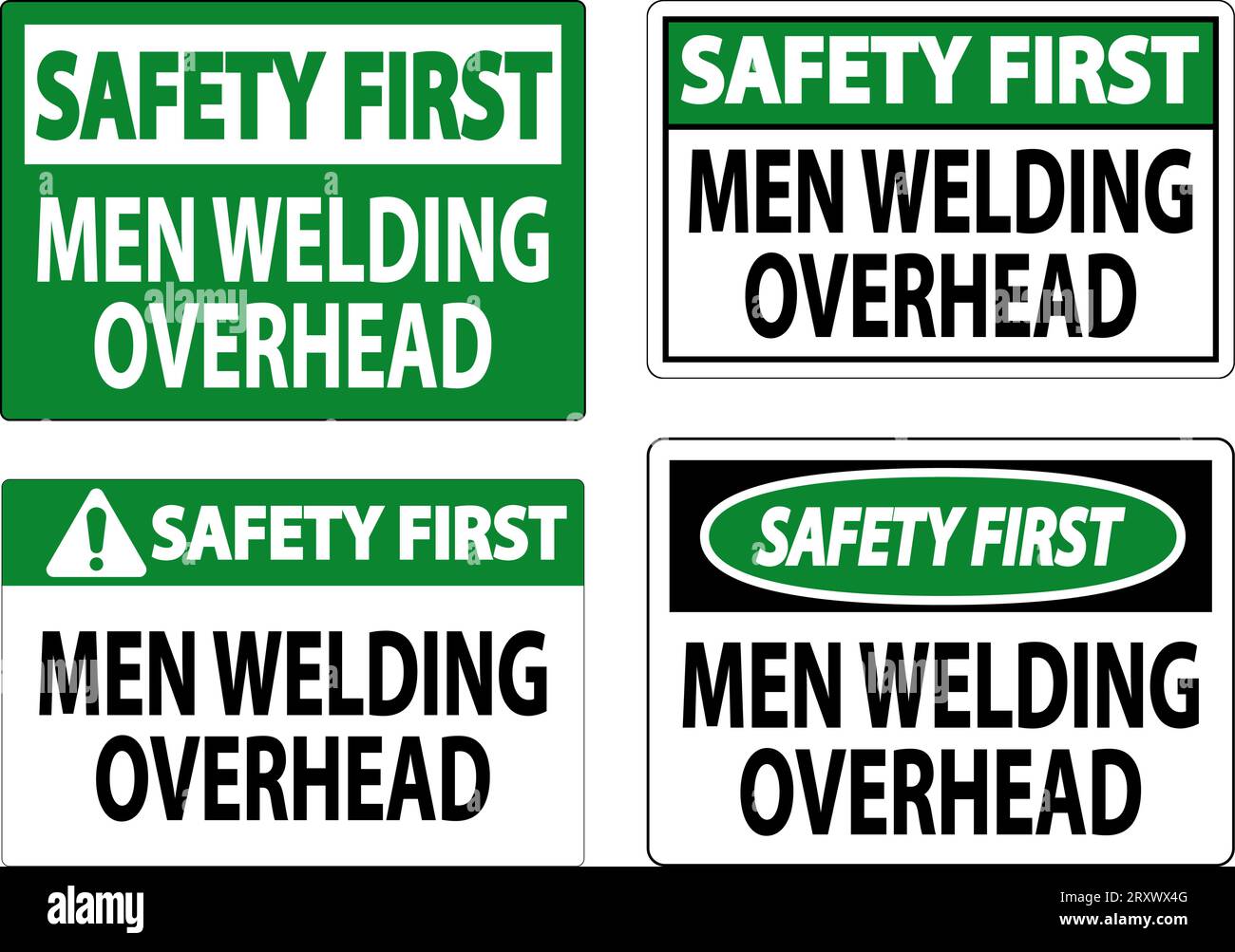 Safety First Sign Men Welding Overhead Stock Vector Image & Art Alamy
