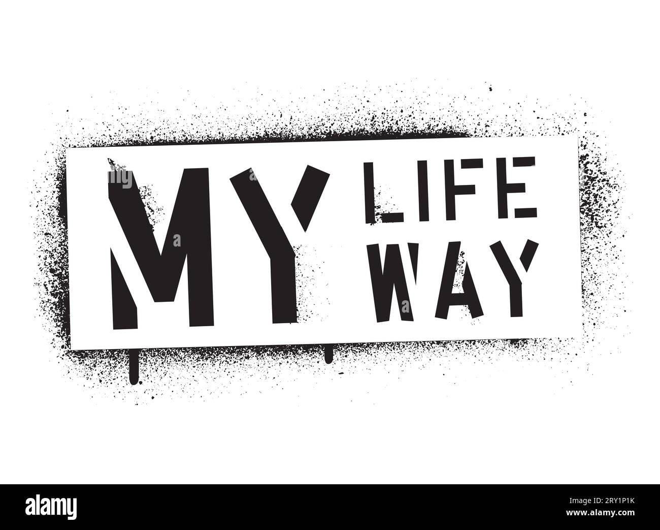 Spray Graffiti Stencil MY LIFE MY WAY The Concept Of Living In spray-graffiti-stencil-my-life-my-way-the-concept-of-living-in