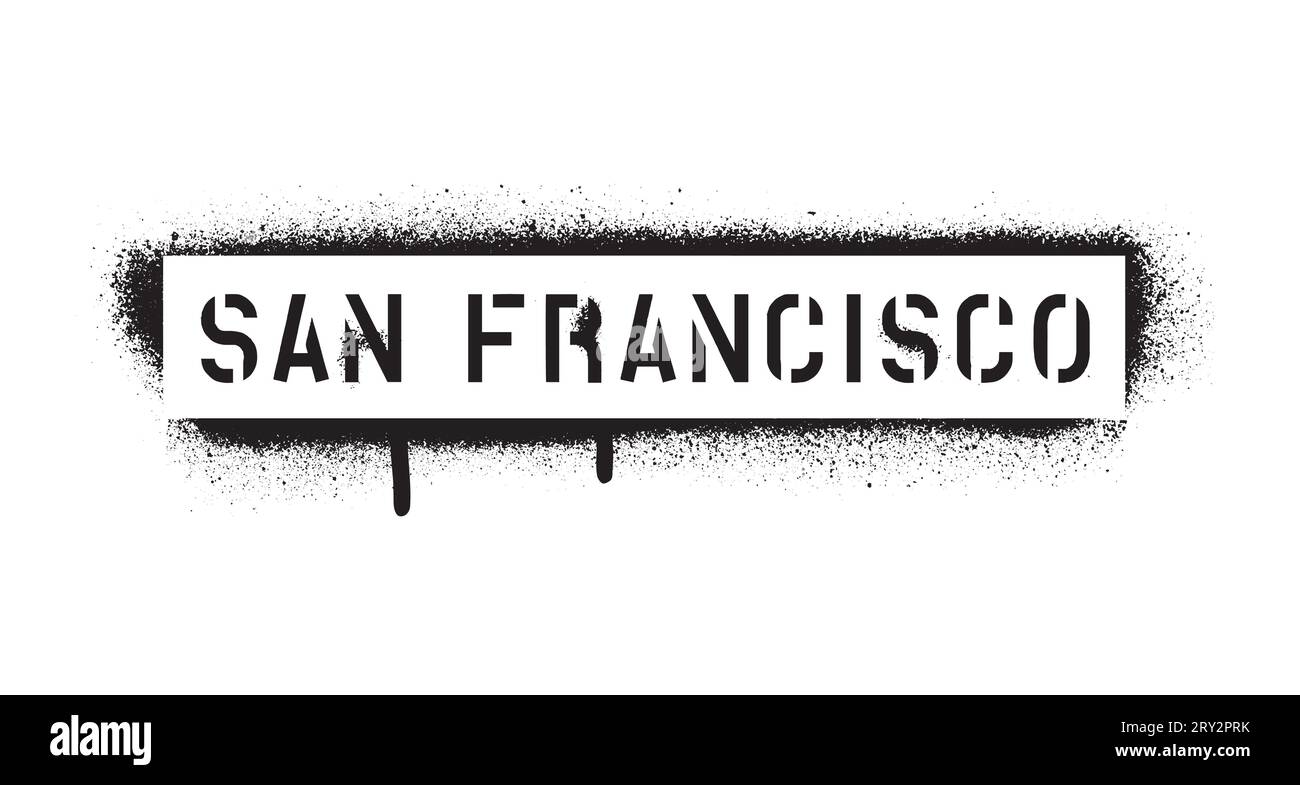 SAN FRANCISCO inscription. Spray graffiti stencil isolated on White background. Stock Vector