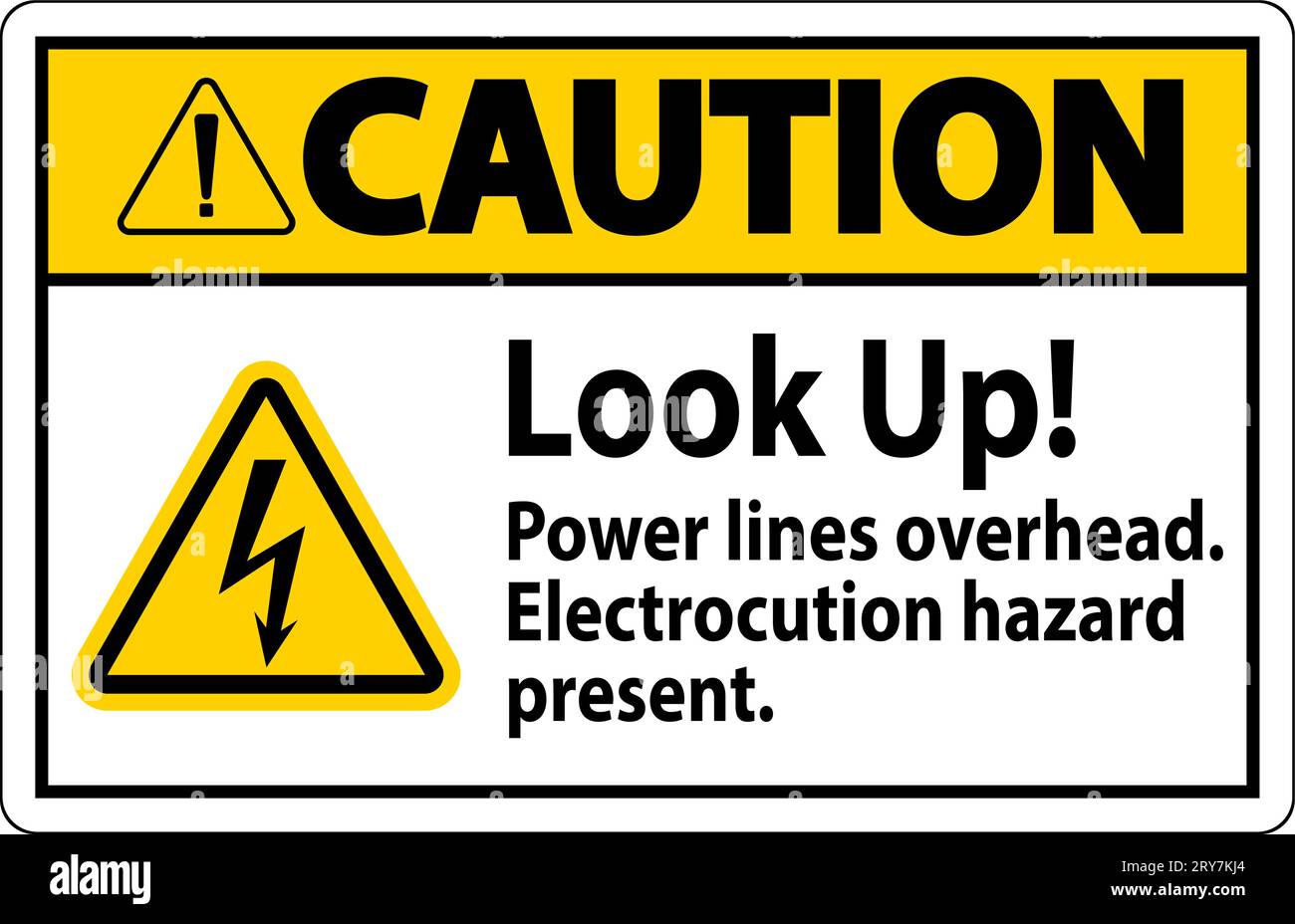 Caution Sign Look Up Power Lines Overhead, Serious Injury May Result Stock Vector