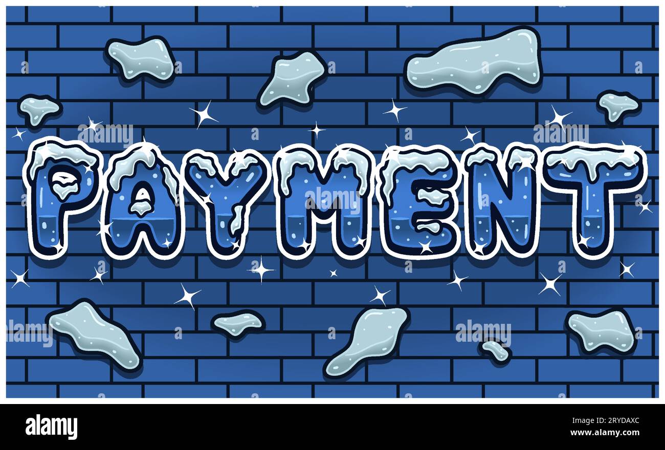 Payment Lettering With Snow Ice Font In Brick Wall Background For Sign ...