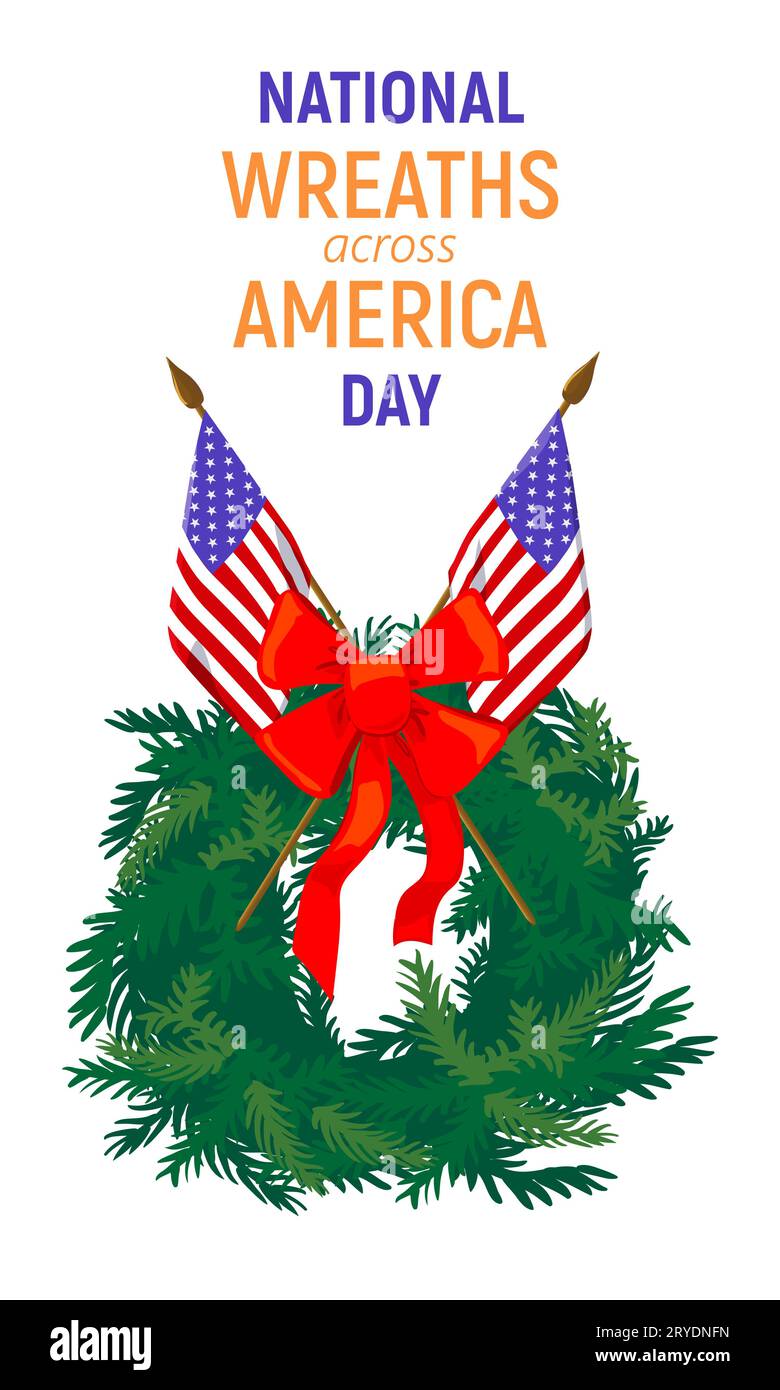 National Wreath across America Day. Information brochure with a wreath of evergreen branches and US flags. Vector illustration on a white background. Stock Vector