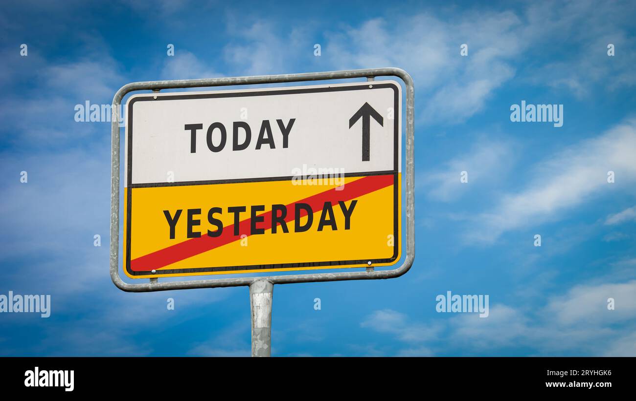 Wall Sign Today versus Yesterday Stock Photo - Alamy