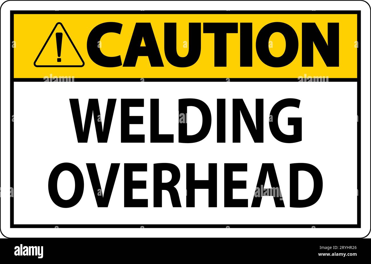 Caution Sign Welding Overhead Stock Vector Image & Art Alamy