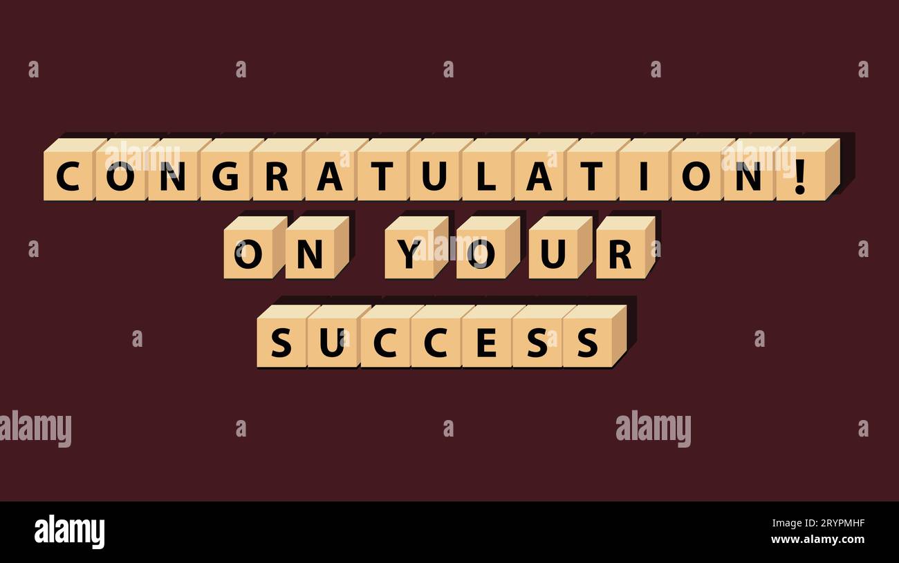 Congratulation on your success: cube words, positivity, vector illustration design for graphics and prints. Positive affirmations for every day. A moti Stock Vector