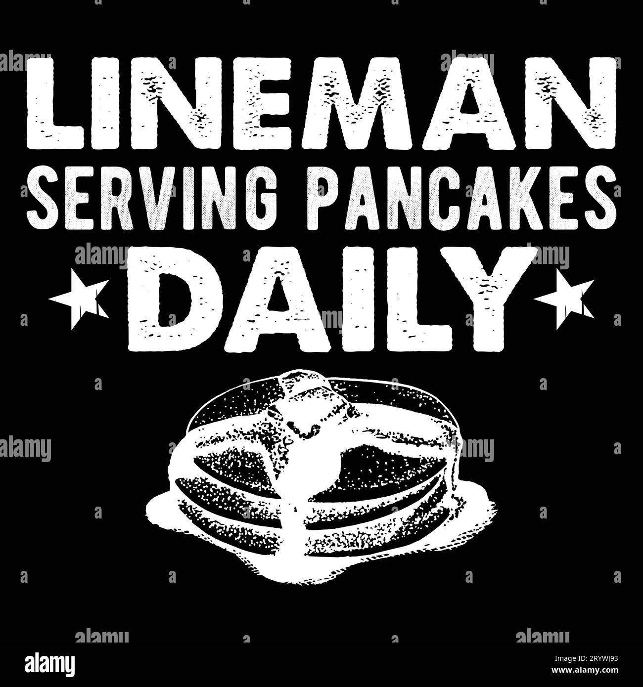 Lineman Serving Pancakes Daily White Text T-Shirt Stock Vector
