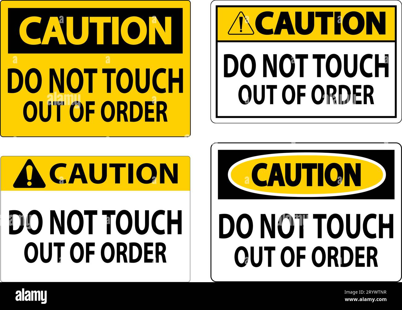 Caution Sign Do Not Touch - Out Of Order Stock Vector