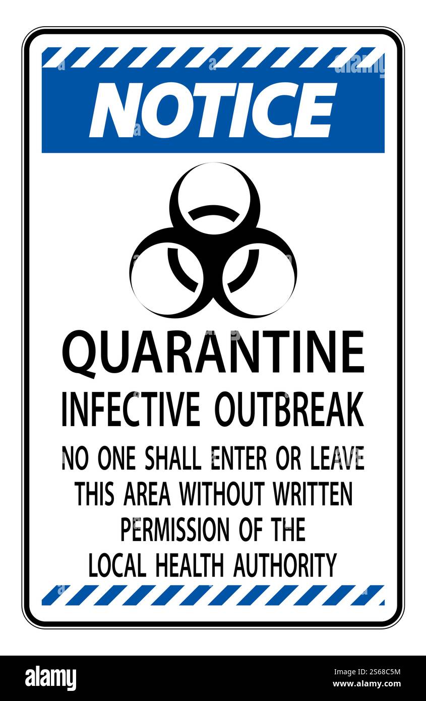 Example Quarantine Notification Notice Quarantine Infective Outbreak Sign Isolate on transparent ...