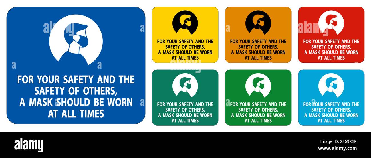 For Your Safety And Others Mask At All Times Sign on white background ...