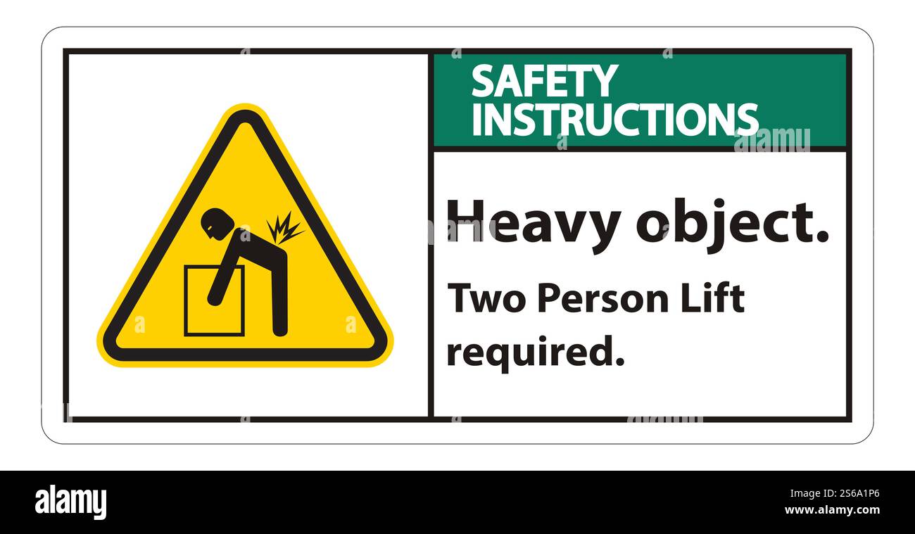 Sign High Lift Heavy Object,Two Person Lift Required Sign Isolate On White Background ...