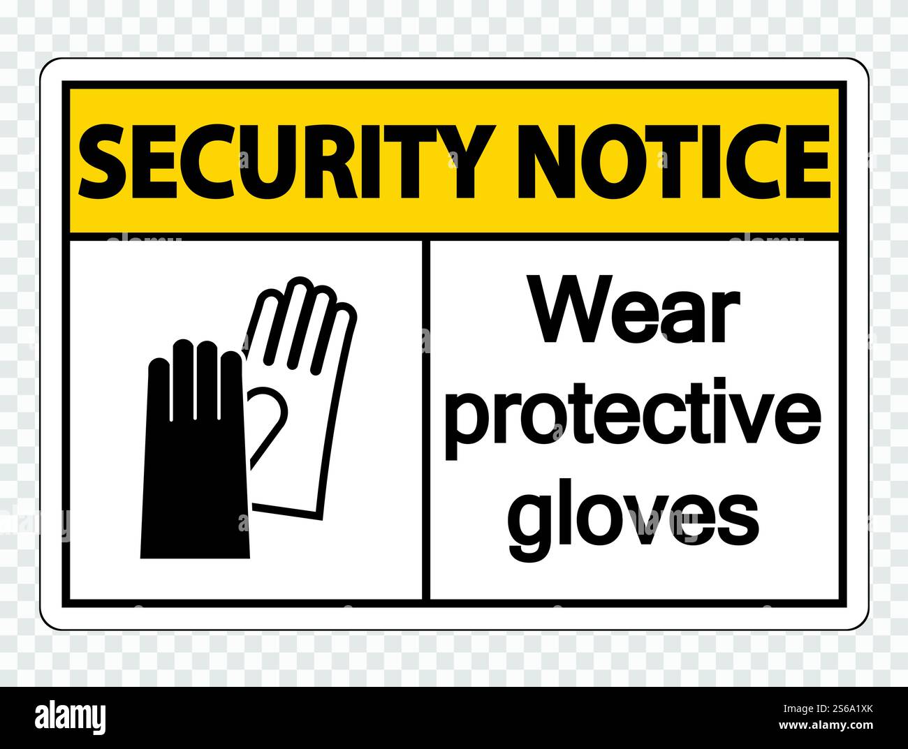 Security notice Wear protective gloves sign on transparent background ...