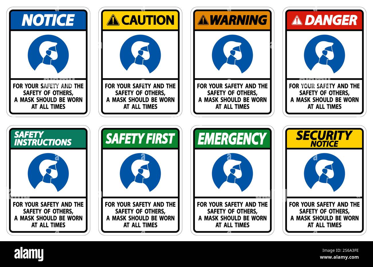 For Your Safety And Others Mask At All Times Sign on white background ...