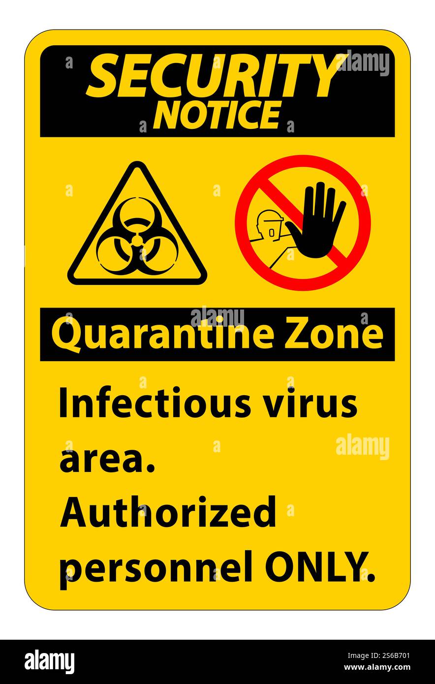 Security Notice Quarantine Infectious Virus Area sign on white ...