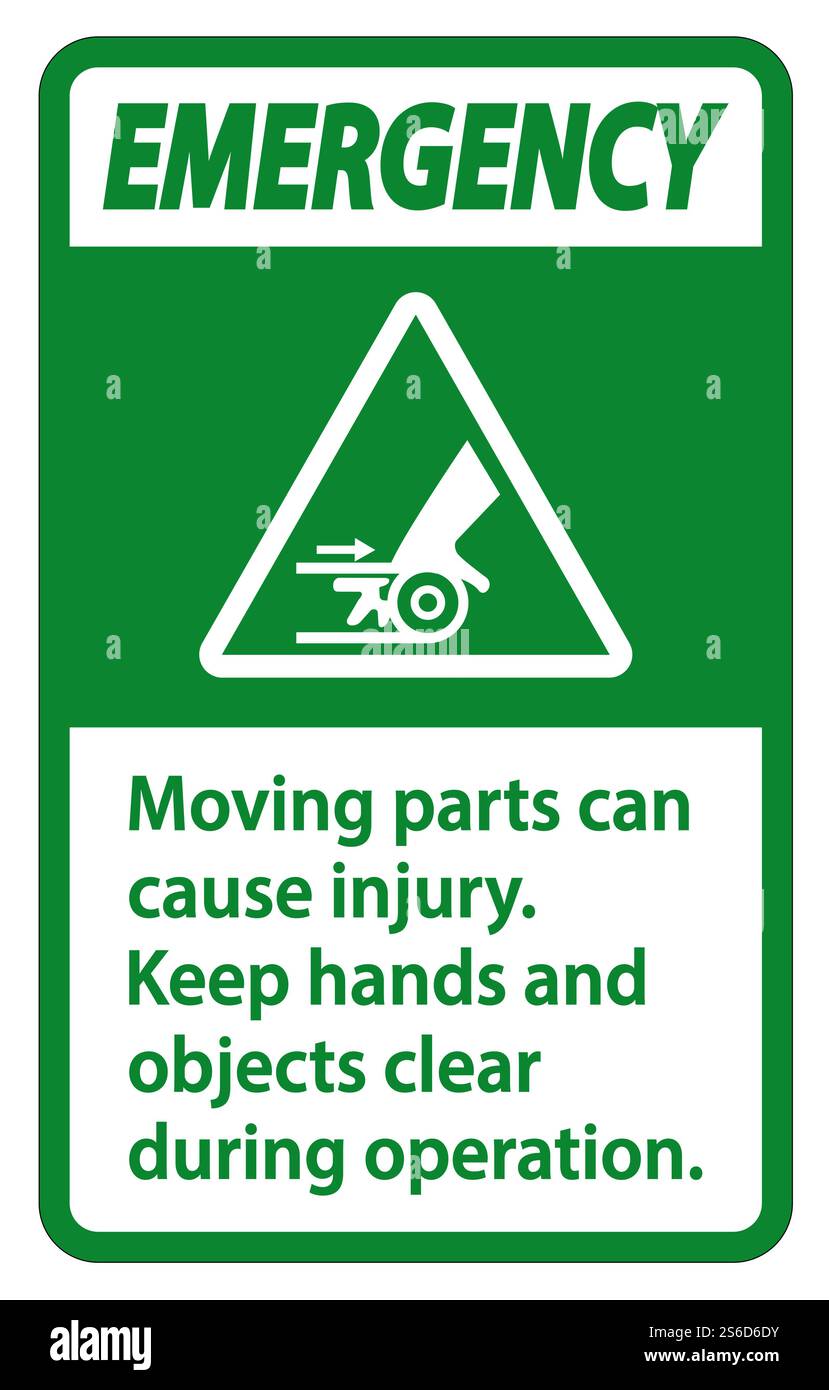 Emergency Moving parts can cause injury sign on white background Stock ...