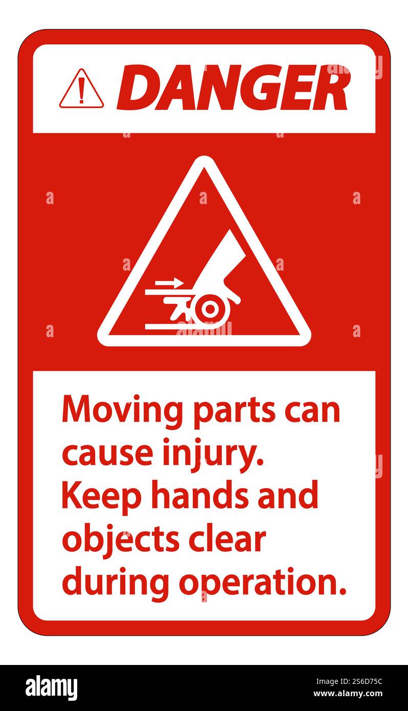 Danger Sign Injury Danger Moving parts can cause injury sign on white background Stock ...