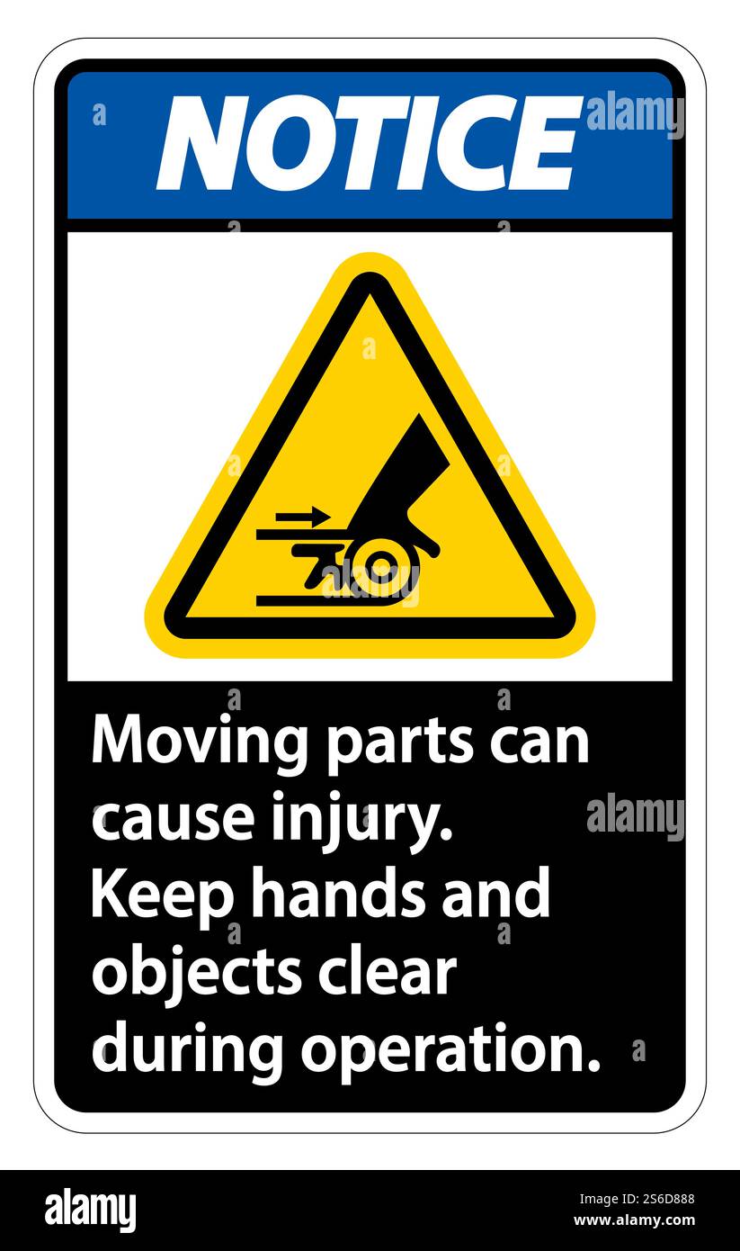 Notice Moving parts can cause injury sign on white background Stock ...