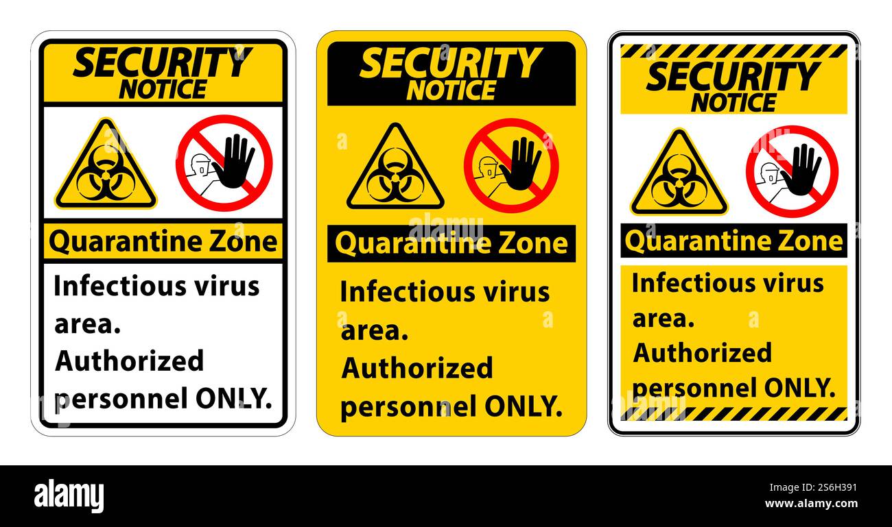 Security Notice Quarantine Infectious Virus Area sign on white ...