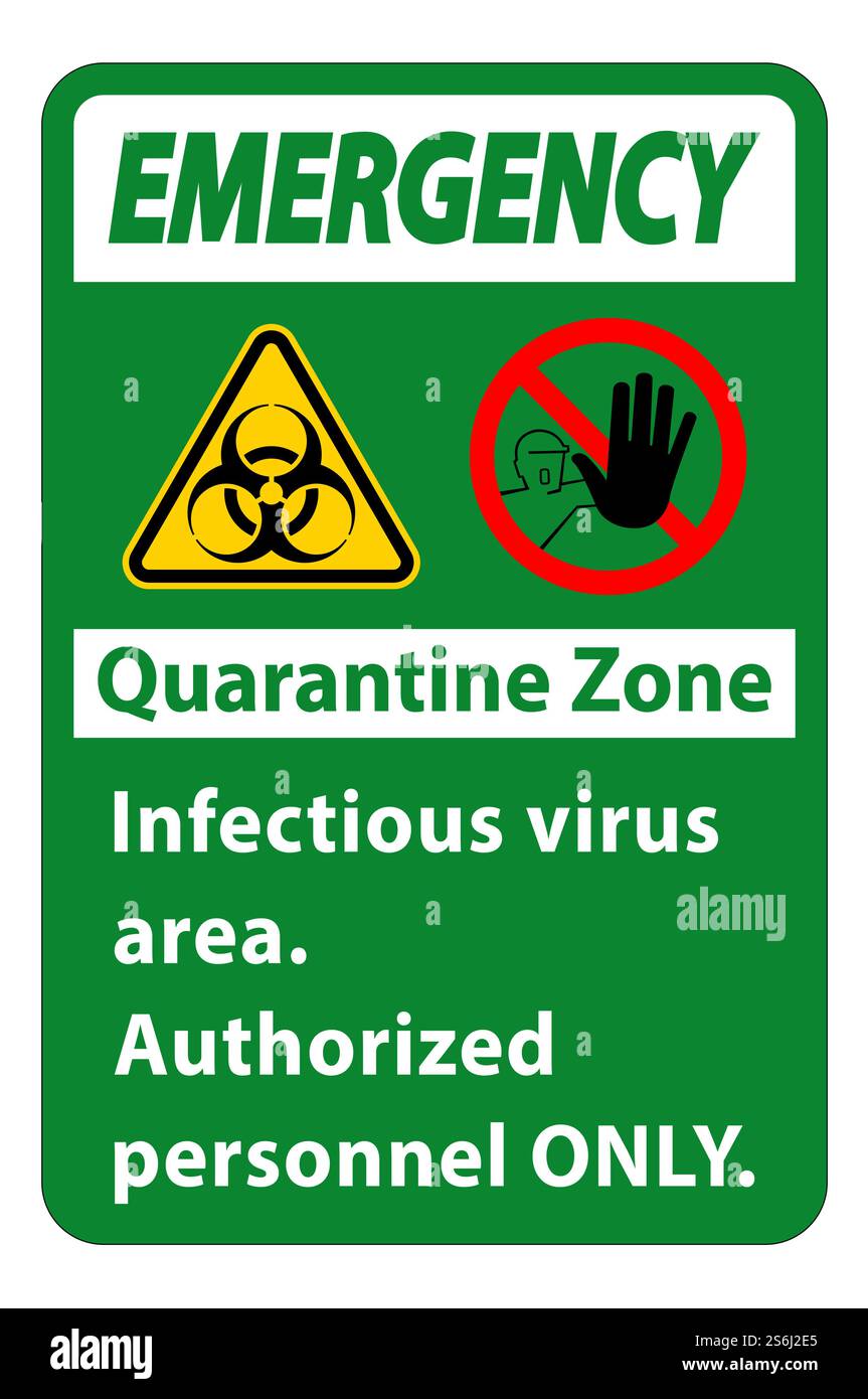 Emergency Quarantine Infectious Virus Area sign on white background ...