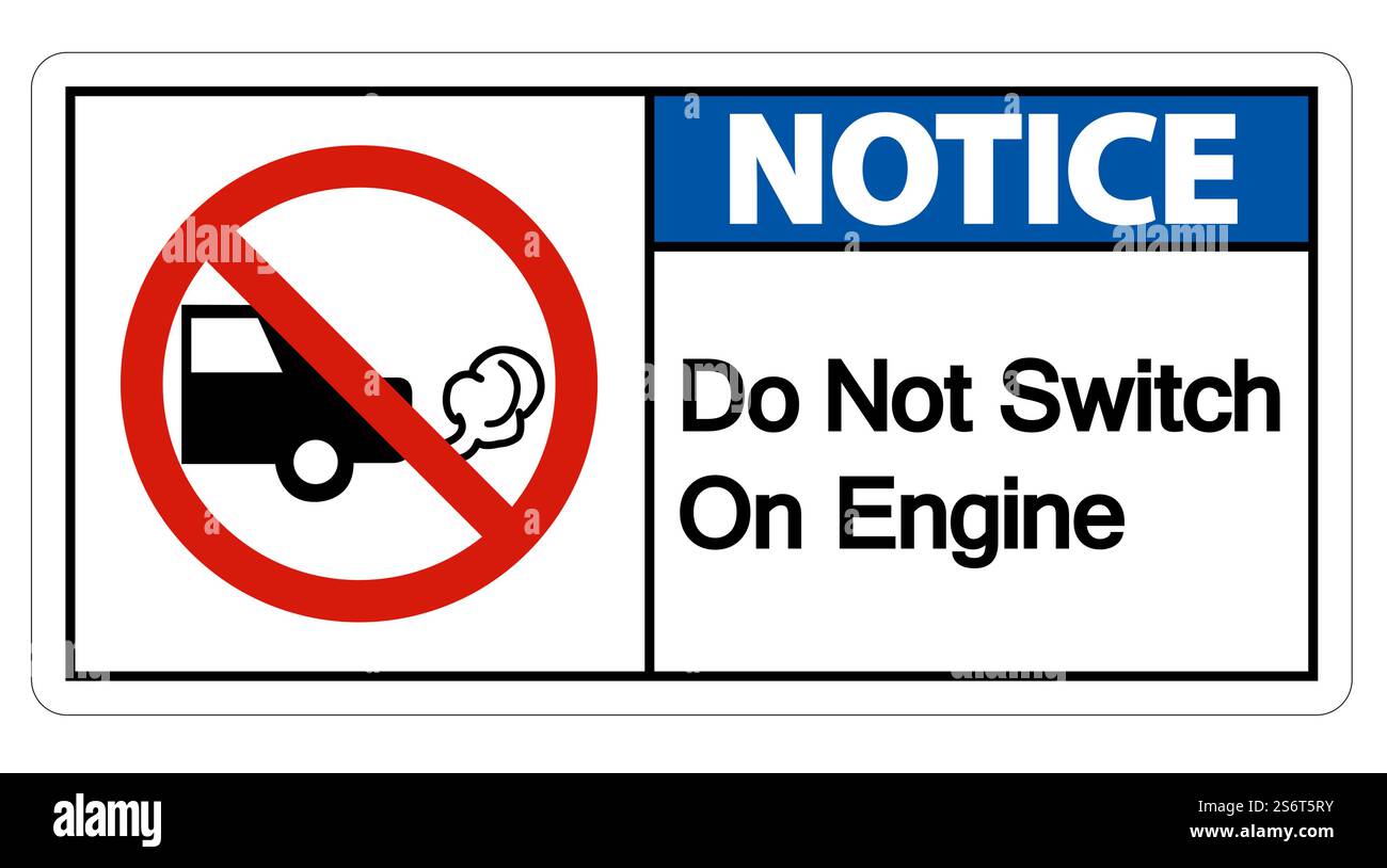 Notice Do Not Switch On Engine Sign On White Background Stock Vector ...