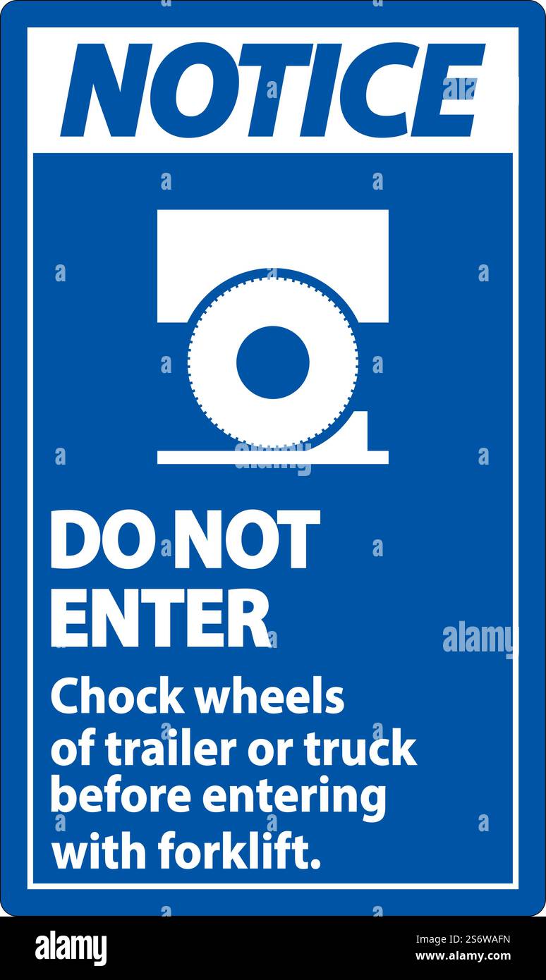 Notice Chock Wheels of Trailer Sign On White Background Stock Vector ...