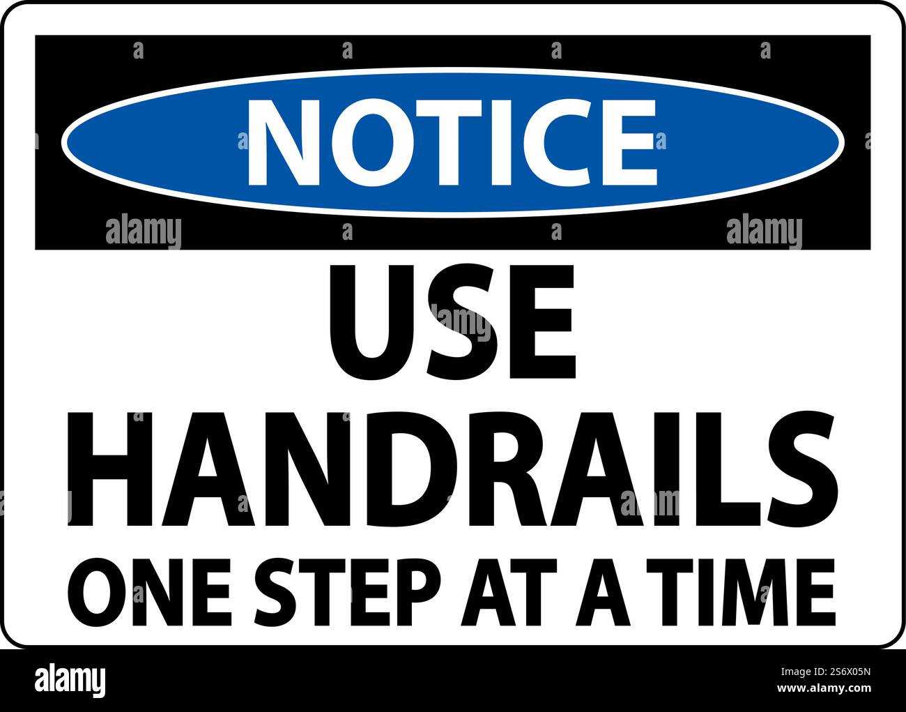 Notice Use Handrails One Step At A Time Sign On White Background Stock ...