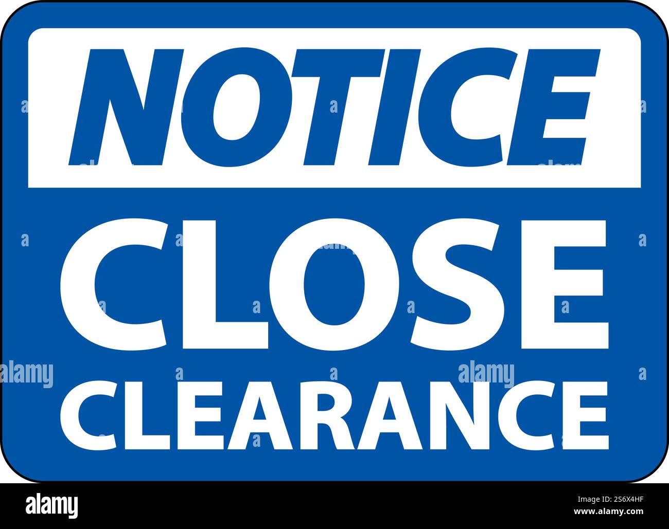 Notice Close Clearance Sign On White Background Stock Vector