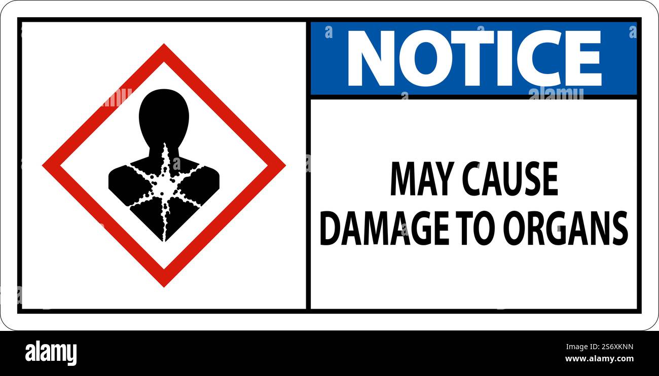Notice May Cause Damage To Organs GHS Sign On White Background Stock ...