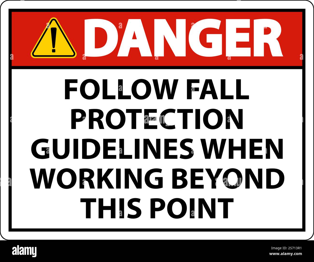 Danger Follow Fall Protection Guidelines When Working Beyond This Point ...