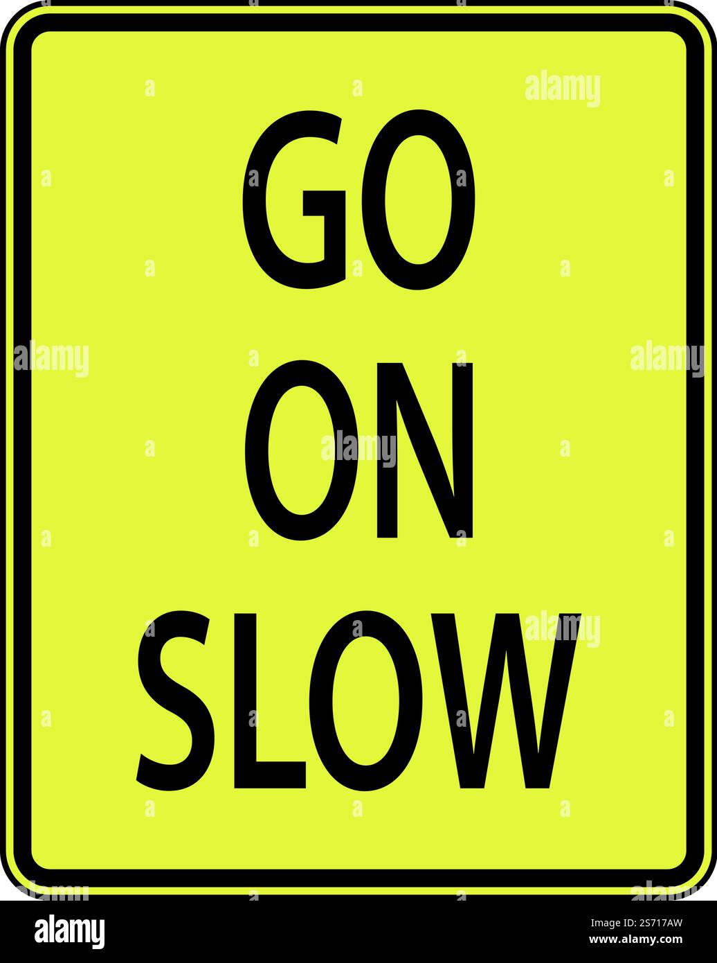 Go On Slow Sign On White Background Stock Vector Image & Art - Alamy