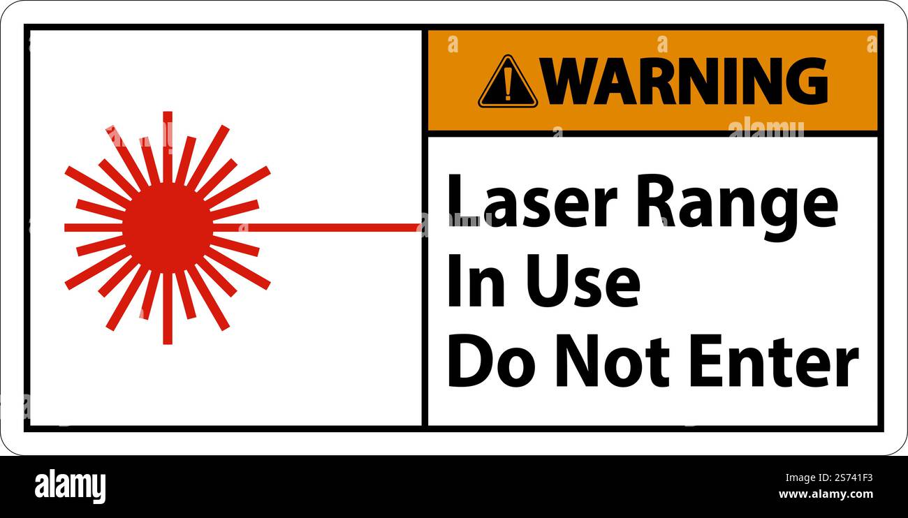 Warning Laser Range In Use Do Not Enter Sign Stock Vector
