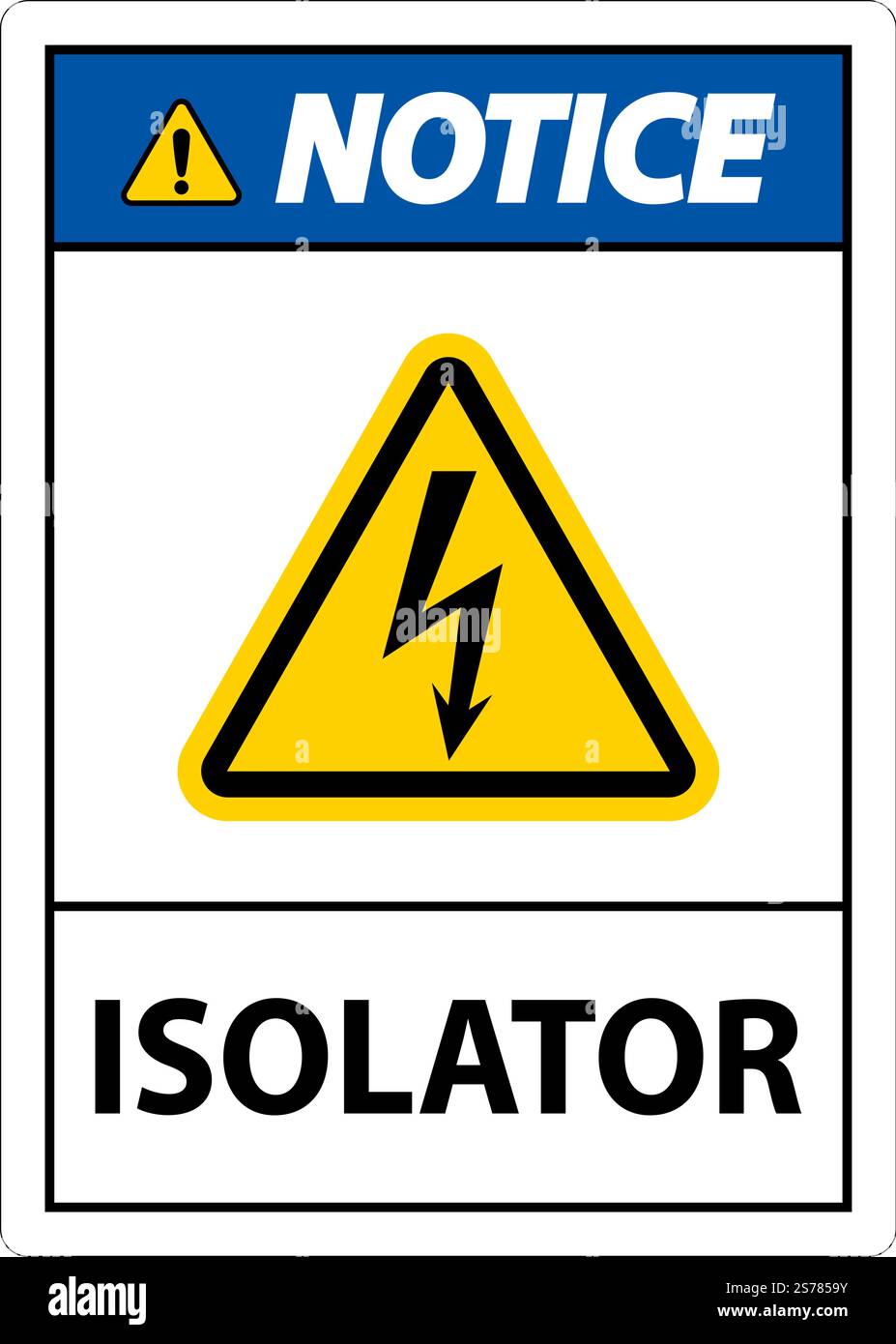 Notice Isolator Sign On White Background Stock Vector