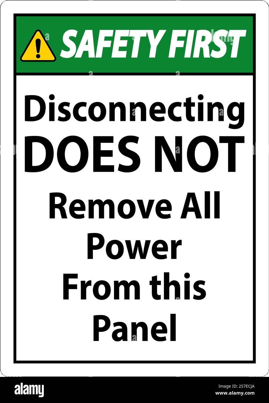 Safety First Disconnecting Does Not Remove All Power From this Panel Stock Vector