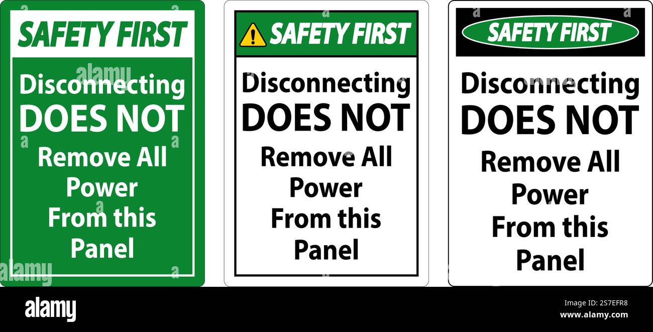 Safety First Disconnecting Does Not Remove All Power From this Panel Stock Vector