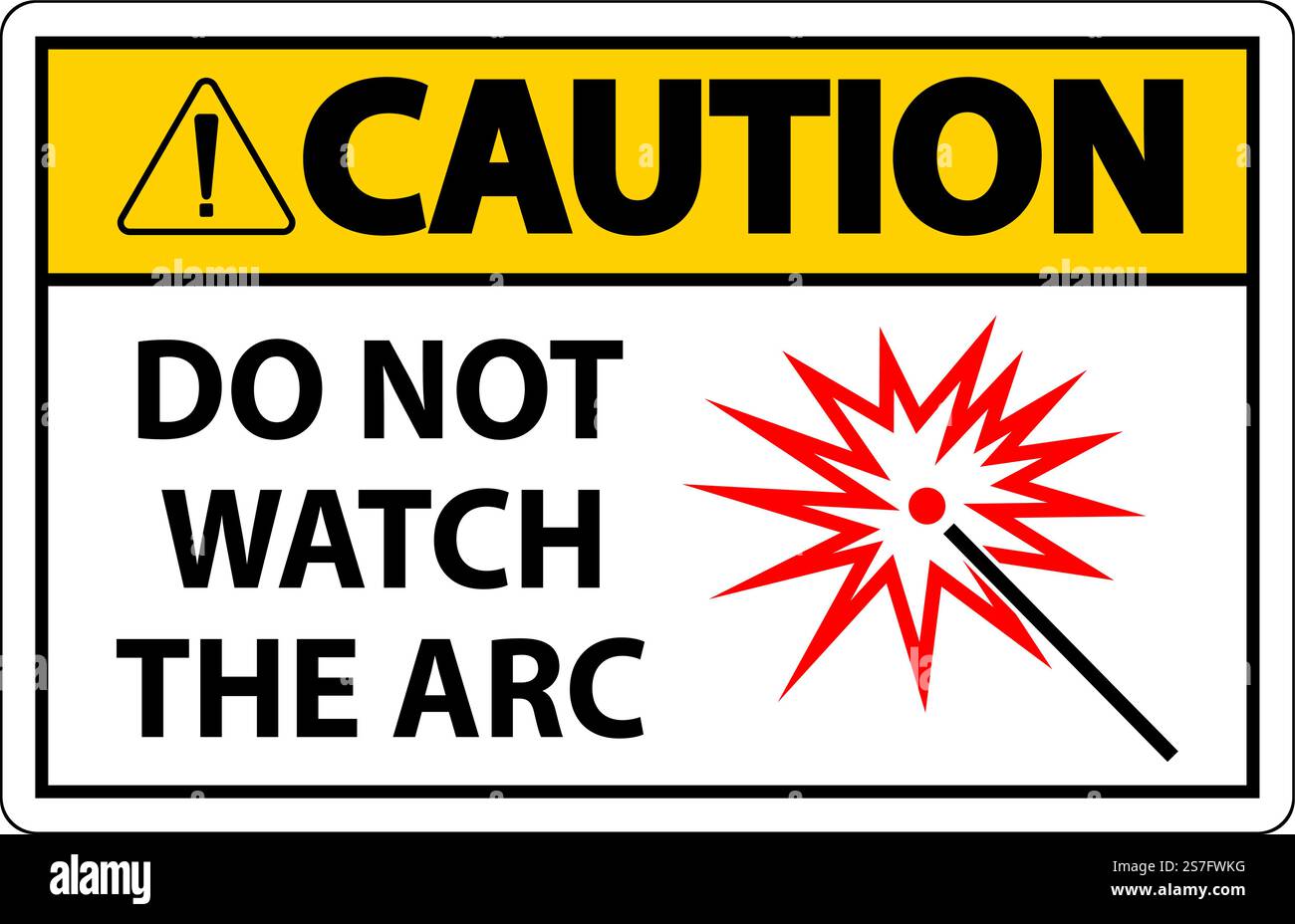 Caution Sign Do Not Watch The Arc Symbol Stock Vector
