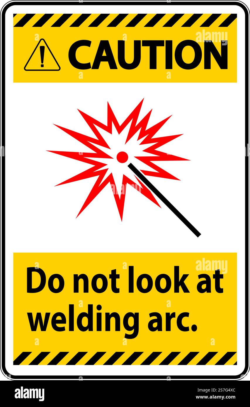 Caution Sign Do Not Look At Welding Arc Stock Vector
