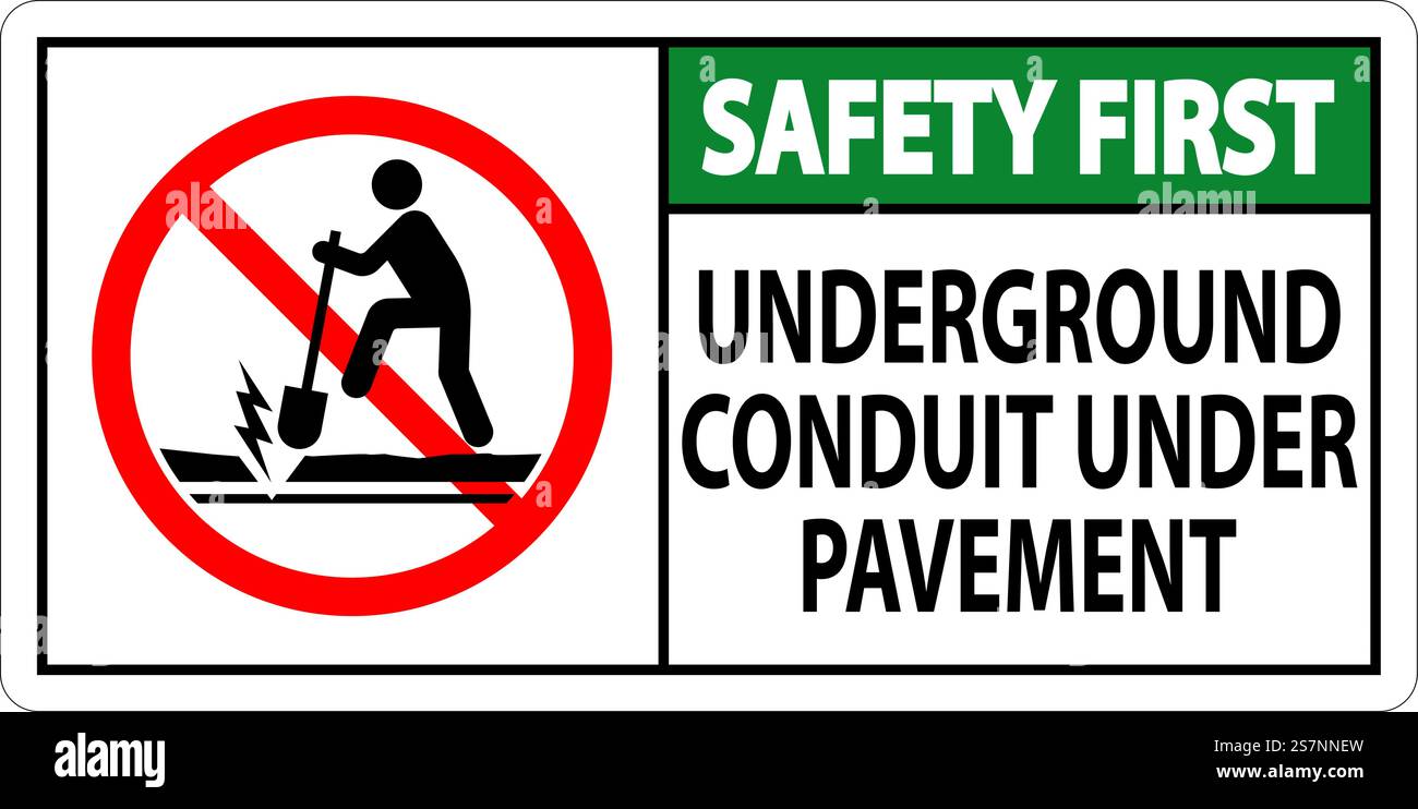 Safety First Sign, Underground Conduit Under Pavement Stock Vector ...