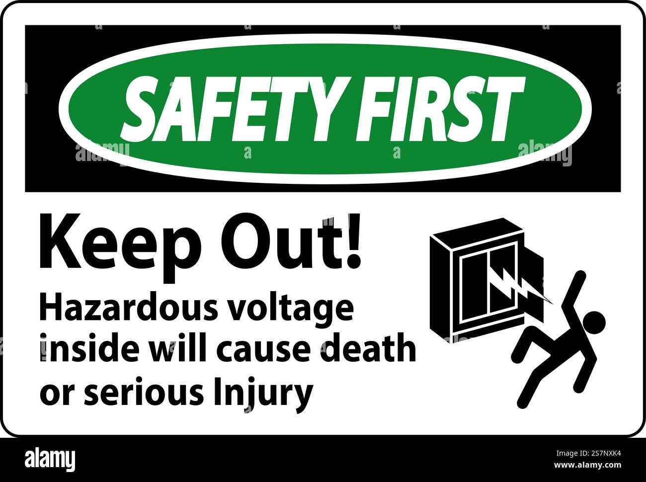 Safety First Sign Keep Out! Hazardous Voltage Inside, Will Cause Death ...